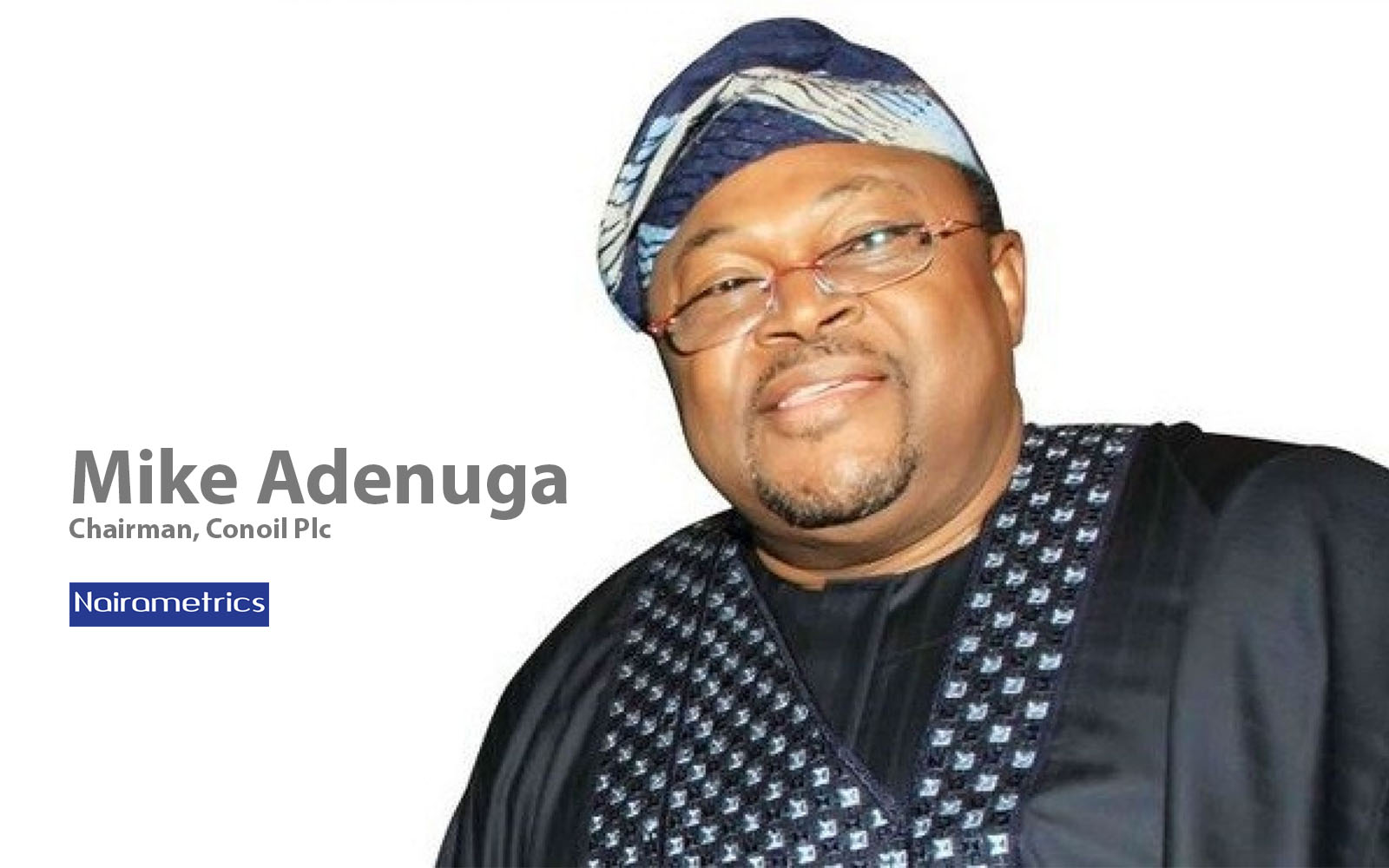 Mike Adenuga, Chairman, Board of Directors, Conoil Plc