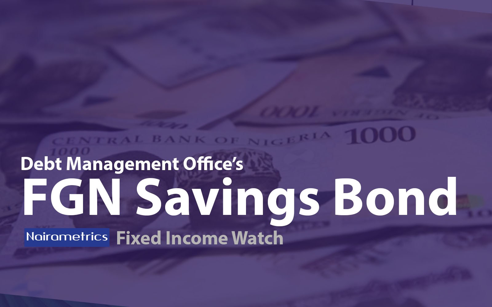 What you get if you buy this month’s FGN Savings Bond 