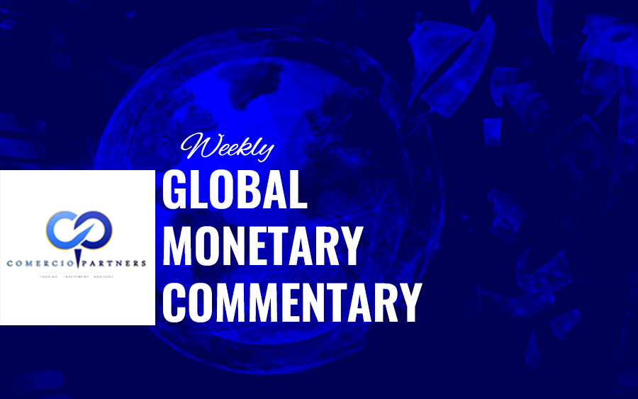 Global monetary commentary – Comercio Partners