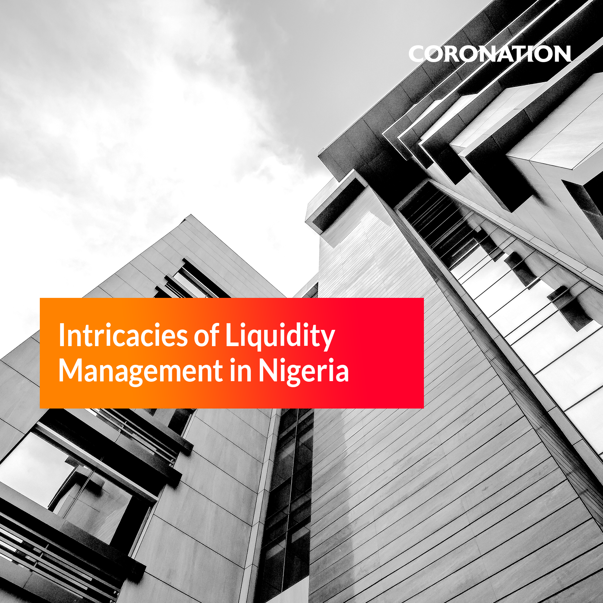 Intricacies Of Liquidity Management In Nigeria