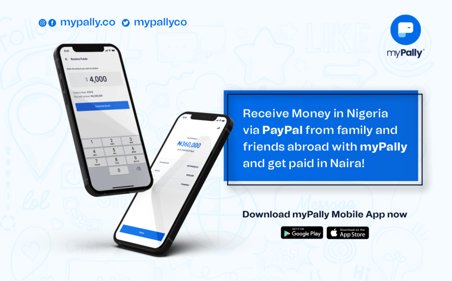 Receive Money in Nigeria via PayPal from family and friends abroad with myPally and get paid in Naira!