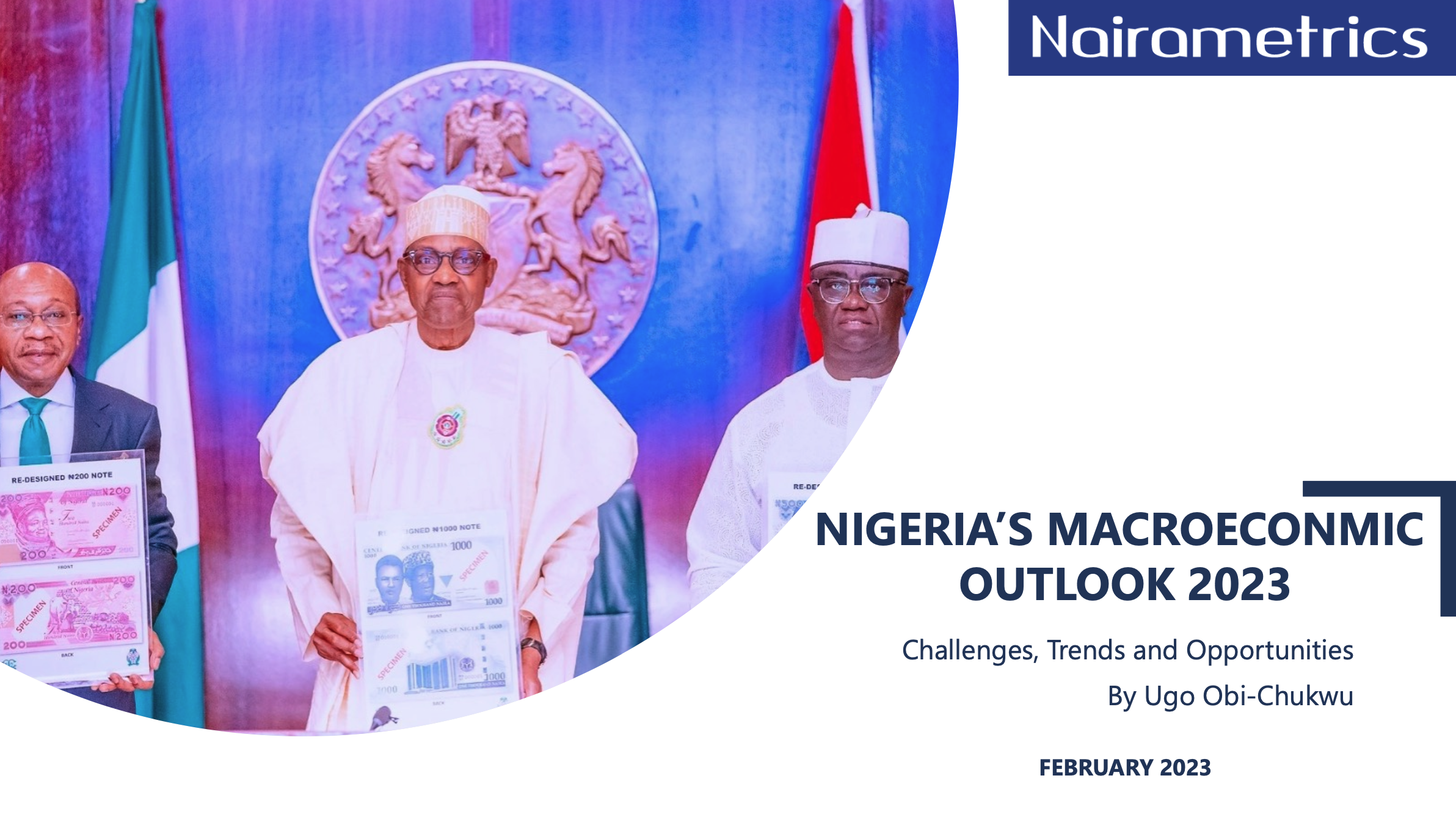 ICYMI; Download Nigeria’s 2023 Economic Outlook Q1 Presentation by Ugodre Obi-Chukwu