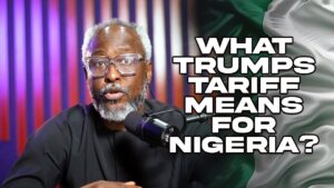 What Trumps Tariff Means For Nigeria?