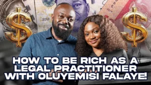 How to Be RICH as a Legal Practitioner with Oluyemisi Falaye | Paid in Full
