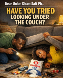 Dear Union Dicon Salt Plc, have you tried looking under the couch?
