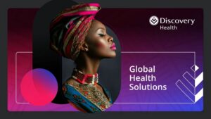 Vitality Health International (Africa) becomes Discovery Health – Global Health Solutions